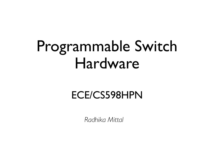 programmable switch hardware