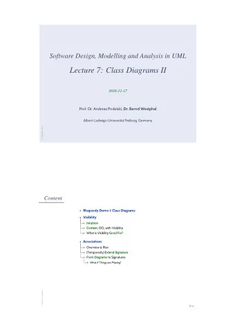 Lecture 7: Class Diagrams II  2016-11-17 Prof. Dr. Andreas Podelski, Dr. Bernd Westphal