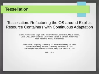 Tessellation  Tessellation: Refactoring the OS around Explicit  Resource Containers with Continuous