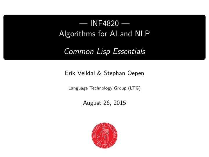 inf4820 algorithms for ai and nlp common lisp essentials