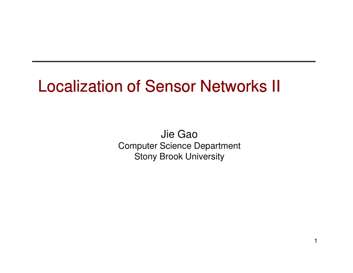 localization of sensor networks ii localization of sensor