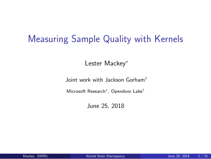 measuring sample quality with kernels