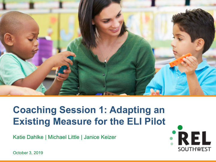 coaching session 1 adapting an existing measure for the