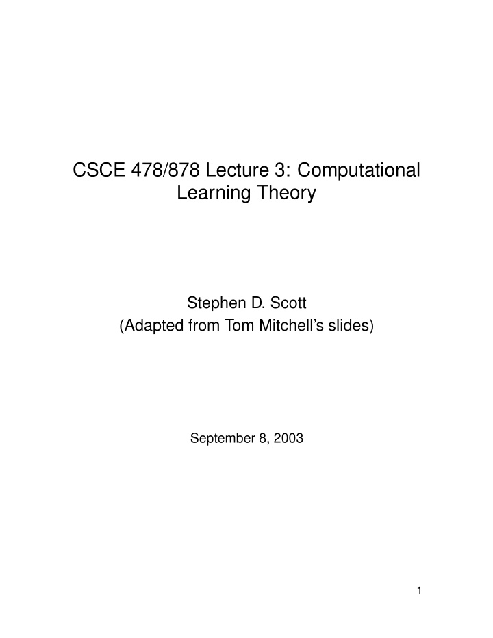 csce 478 878 lecture 3 computational learning theory