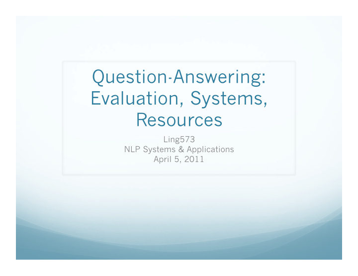 question answering evaluation systems resources