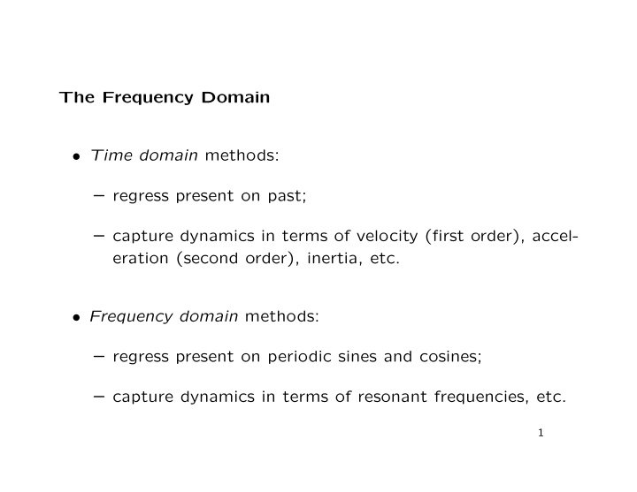 the frequency domain time domain methods regress present