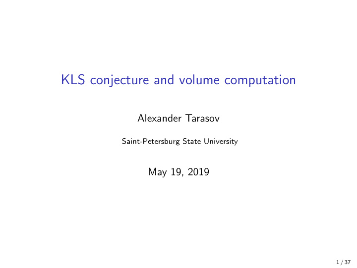 kls conjecture and volume computation