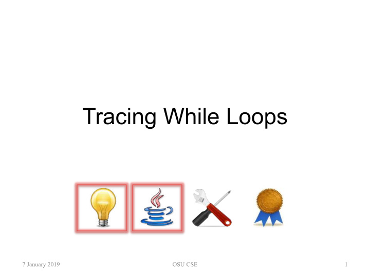 tracing while loops