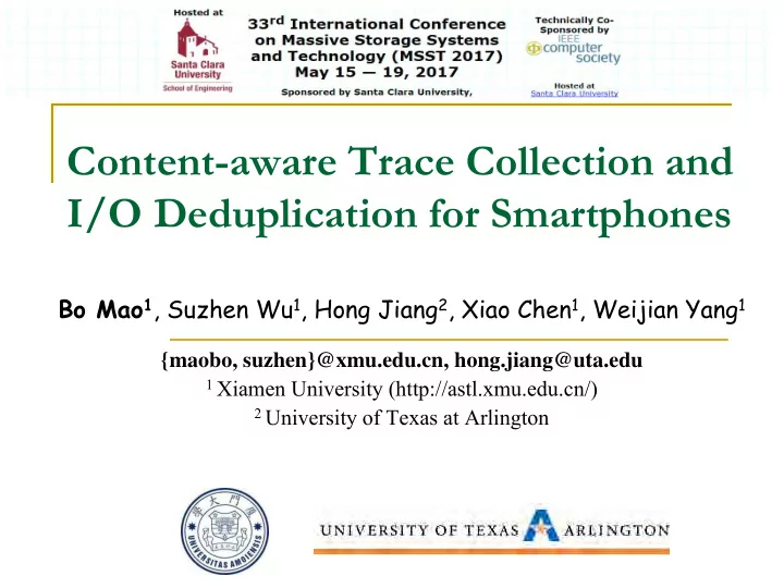 content aware trace collection and i o deduplication for