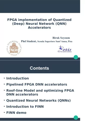 Contents  Introduction  Pipelined FPGA DNN accelerators  Roof-line Model and optimizing