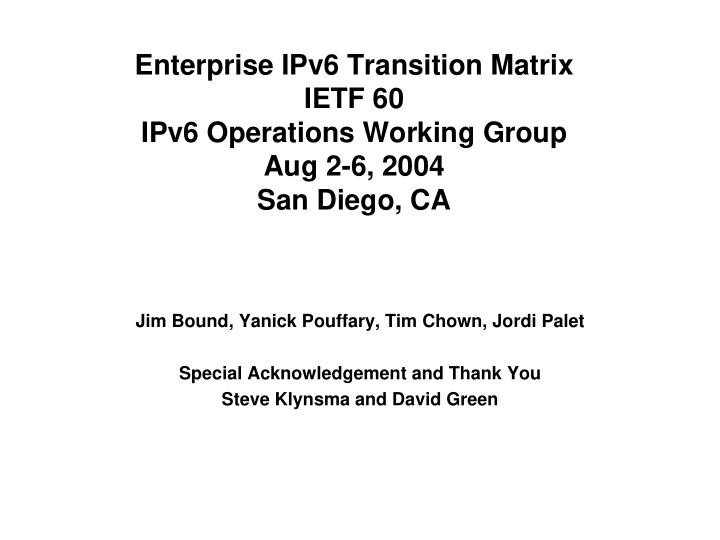 enterprise ipv6 transition matrix ietf 60 ipv6 operations
