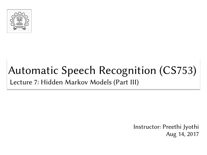 automatic speech recognition cs753 automatic speech