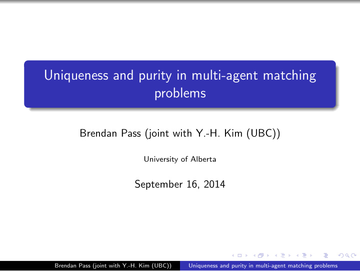 uniqueness and purity in multi agent matching problems