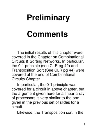 Preliminary  Comments  The initial results of this chapter were  covered in the Chapter on