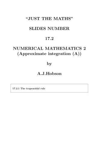JUST THE MATHS  SLIDES NUMBER  17.2  NUMERICAL MATHEMATICS 2  (Approximate integration (A))