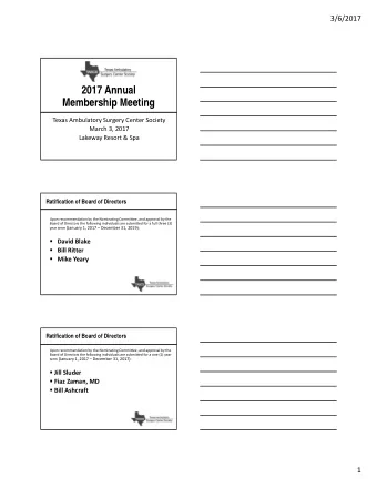 2017 Annual  Membership Meeting  Texas Ambulatory Surgery Center Society  March 3, 2017  Lakeway