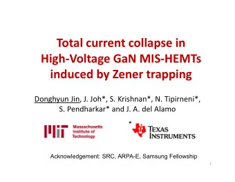 Total current collapse in High  Voltage GaN MIS  HEMTs induced by Zener trapping Donghyun