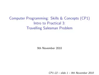Computer Programming: Skills &amp; Concepts (CP1)  Intro to Practical 3:  Travelling Salesman
