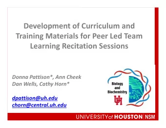 Development of Curriculum and Training Materials for Peer Led Team Learning Recitation Sessions