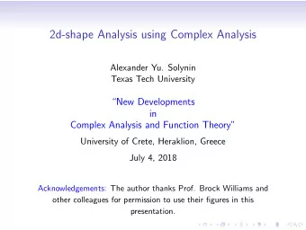 2d-shape Analysis using Complex Analysis  Alexander Yu. Solynin  Texas Tech University  New