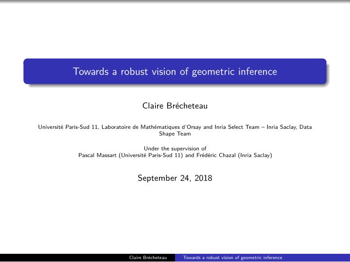 towards a robust vision of geometric inference