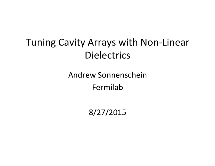 tuning cavity arrays with non linear dielectrics