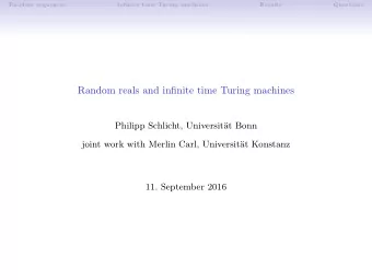 Random reals and infinite time Turing machines  Philipp Schlicht, Universitt Bonn  joint work