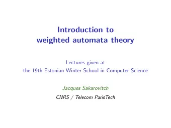 Introduction to  weighted automata theory  Lectures given at  the 19th Estonian Winter School in