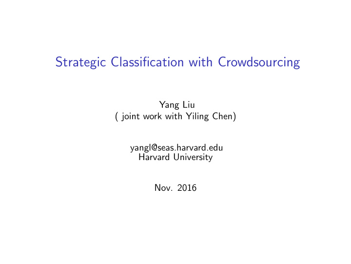 strategic classification with crowdsourcing