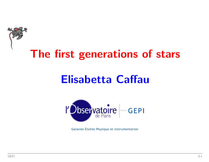 the first generations of stars elisabetta caffau