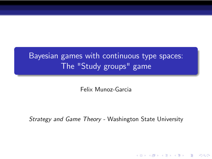 bayesian games with continuous type spaces the study