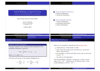 Formal Modeling in Cognitive Science 1 Special Probability Distributions  Uniform Distribution