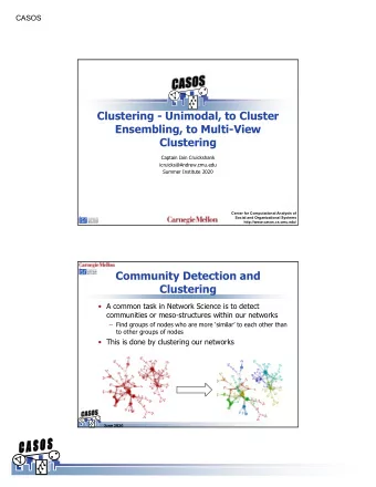 Clustering - Unimodal, to Cluster  Ensembling, to Multi-View  Clustering  Captain Iain Cruickshank
