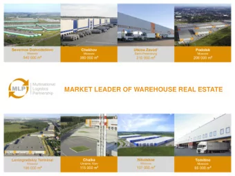 MARKET LEADER OF WAREHOUSE REAL ESTATE  8 % of the market of class A warehouse property of Russia