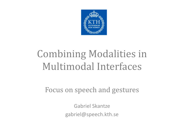 combining modalities in multimodal interfaces