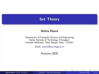 Set Theory  Aritra Hazra  Department of Computer Science and Engineering,  Indian Institute of