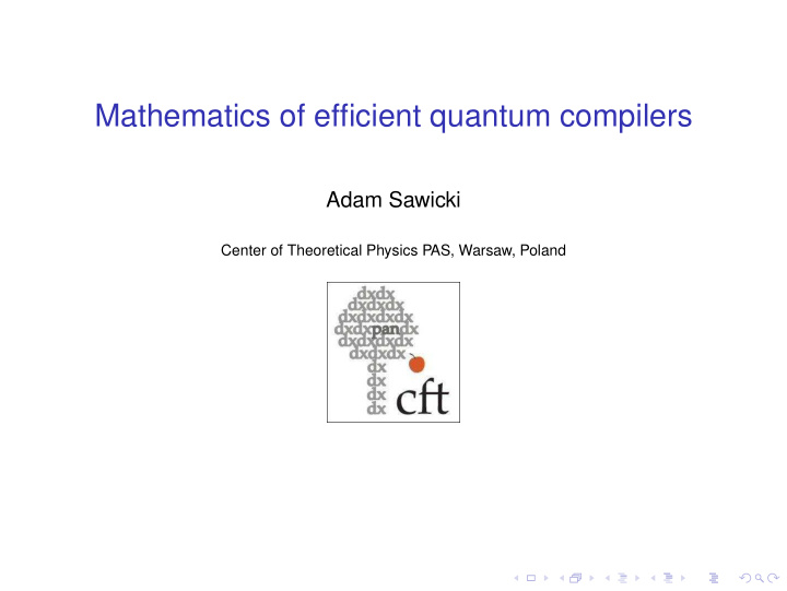 mathematics of efficient quantum compilers