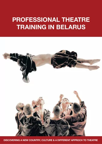 PROFESSIONAL THEATRE  TRAINING IN BELARUS  dIScOvERING A NEw cOUNTRy, cULTURE &amp; A dIFFERENT