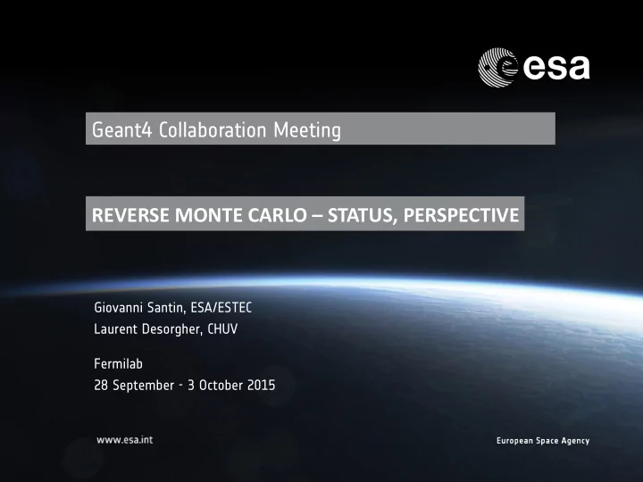 reverse monte carlo status perspective giovanni santin