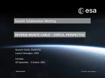 REVERSE MONTE CARLO  STATUS, PERSPECTIVE  Giovanni Santin, ESA/ESTEC  Laurent Desorgher,