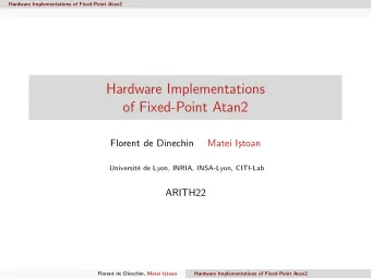 Hardware Implementations  of Fixed-Point Atan2  Florent de Dinechin  Matei I  stoan  Universit