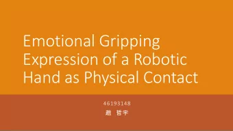 Emotional Gripping  Expression of a Robotic  Hand as Physical Contact  46193148