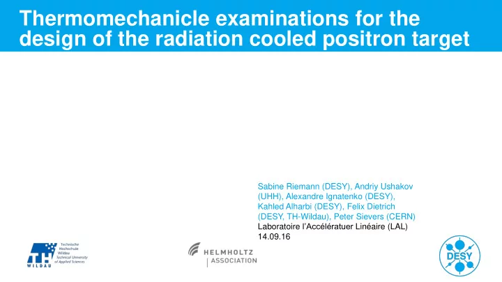 design of the radiation cooled positron target