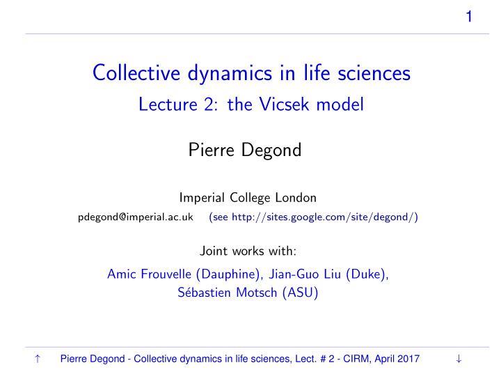 collective dynamics in life sciences
