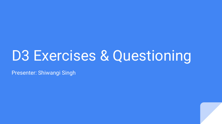 d3 exercises questioning