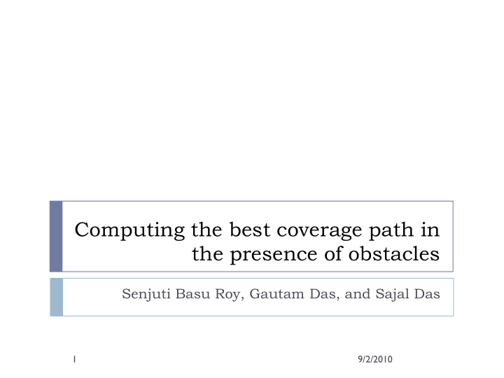 computing the best coverage path in the presence of