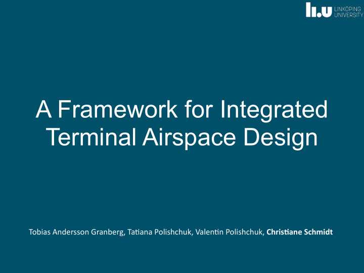 a framework for integrated terminal airspace design