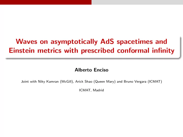 waves on asymptotically ads spacetimes and einstein