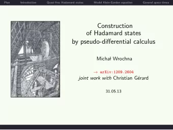 Construction  of Hadamard states by pseudo-di ff erential calculus Micha  l Wrochna