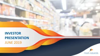 INVESTOR  PRESENTATION  JUNE 2019  EXECUTIVE SUMMARY  2  EXECUTIVE SUMMARY  Overview  Modi